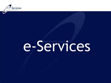 eServices Information 